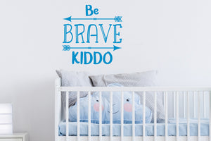 Be Brave Kiddo | Wall Decal For Kids