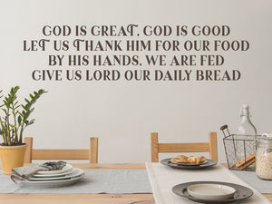 God is Great God Is Good | Kitchen Wall Decal