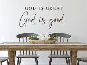 God is Great, God Is Good Hand Written | Kitchen Wall Decal