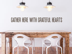 Gather Here With Grateful Hearts Print | Kitchen Wall Decal
