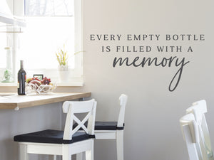 Every Empty Bottle Is Filled With A Memory Script | Kitchen Wall Decal
