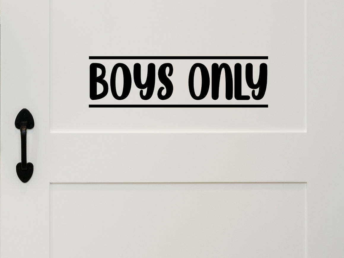 Wall decal for kids that says ‘Boys Only’ in a bold font on a kid’s room wall. 