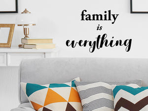 Family Is Everything, Living Room Wall Decal, Family Room Wall Decal, Vinyl Wall Decal