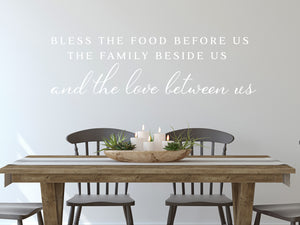 Bless The Food Before Us The Family Beside Us And The Love Between Us Print | Kitchen Wall Decal