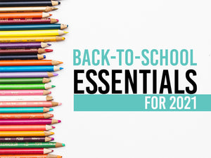 Colored pencils contrasted against a white wall, with words beside that say 'back-to-school essentials for 2021'