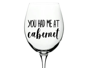You Had Me At Cabernet, Wine Glass Vinyl Decal, Vinyl Decal