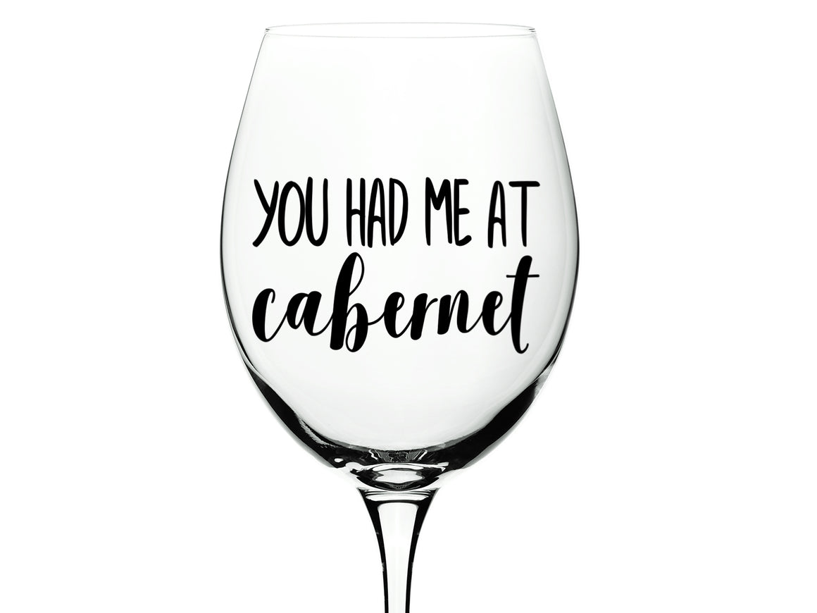 You Had Me At Cabernet, Wine Glass Vinyl Decal, Vinyl Decal