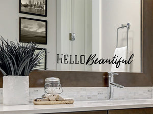 Hello Beautiful, Bathroom Wall Decal, Bathroom Mirror Decal, Vinyl Wall Decal