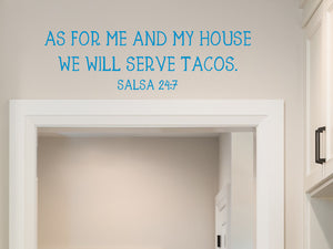As For Me And My House We Will Serve Tacos | Kitchen Wall Decal
