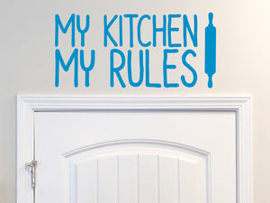 My Kitchen My Rules | Kitchen Wall Decal