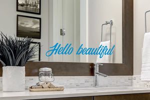 Hello Beautiful | Bathroom Mirror Decal
