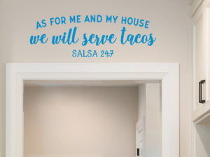 As For Me And My House We Will Serve Tacos Script | Kitchen Wall Decal