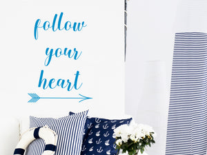 Follow Your Heart | Wall Decal For Kids