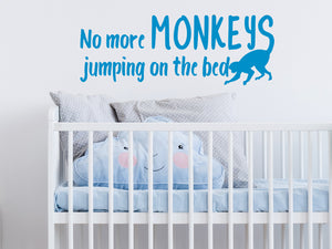 No More Monkeys Jumping On The Bed | Wall Decal For Kids
