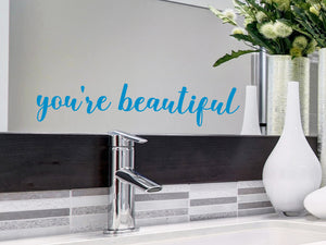 You're Beautiful | Mirror Wall Decal