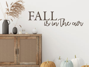 Fall Is In The Air Script | Living Room Wall Decal