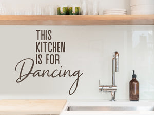 This Kitchen Is For Dancing Bold | Kitchen Wall Decal