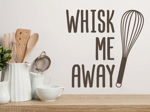 Whisk Me Away | Kitchen Wall Decal