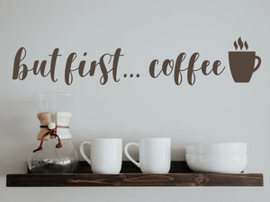 But First Coffee (Mug) | Kitchen Wall Decal