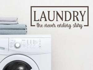 Laundry The Never Ending Story | Laundry Room Wall Decal