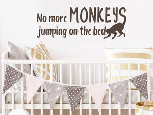 No More Monkeys Jumping On The Bed | Wall Decal For Kids