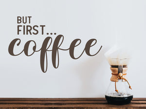 But First Coffee Print | Kitchen Wall Decal