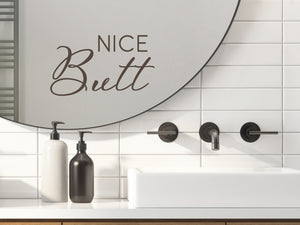 Nice Butt Script | Bathroom Mirror Decal