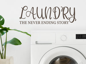 Laundry The Never Ending Story Script | Laundry Room Wall Decal
