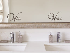 His / Hers {Above sink} Script | Bathroom Mirror Decal