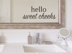 Hello Sweet Cheeks Bold | Bathroom Mirror Decal