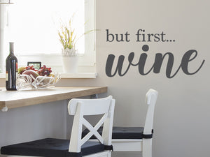 But First Wine | Kitchen Wall Decal