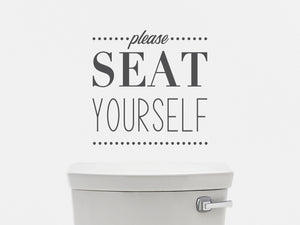 Please Seat Yourself | Bathroom Wall Decals