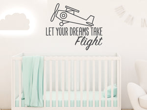 Let Your Dreams Take Flight Script | Wall Decal For Kids