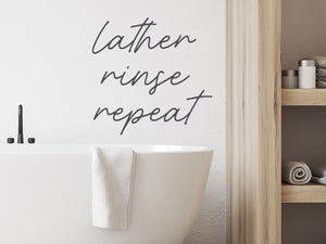 Lather Rinse Repeat | Bathroom Wall Decal