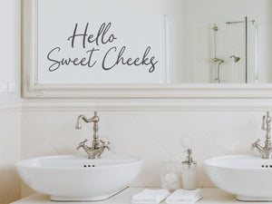 Hello Sweet Cheeks Cursive | Bathroom Mirror Decal