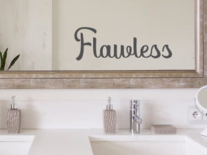 Flawless Script | Bathroom Wall Decal