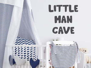 Little Man Cave Bold | Wall Decal For Kids