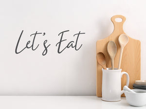 Let's Eat Script | Kitchen Wall Decal