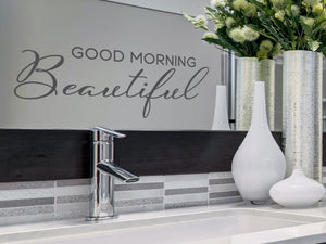 Good Morning Beautiful Script | Bathroom Wall Decal