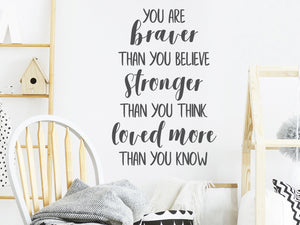 You Are Braver Than You Believe | Kids Room Wall Decal