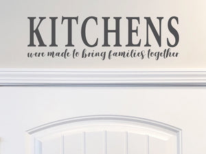 Kitchens Were Made To Bring Families Together | Kitchen Wall Decal