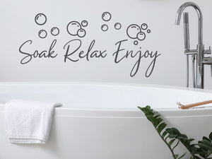 Soak Relax Enjoy Bubbles Cursive | Bathroom Wall Decal