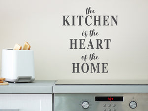 The Kitchen Is The Heart Of The Home | Kitchen Wall Decal