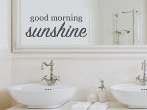 Good Morning Sunshine Bold | Bathroom Mirror Decal