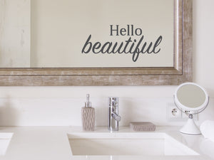 Hello Beautiful Bold | Bathroom Mirror Decal