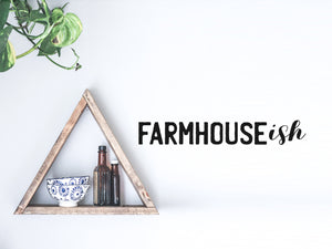 Wall decals for kitchen that say ‘farmhouseish’ on a kitchen wall.