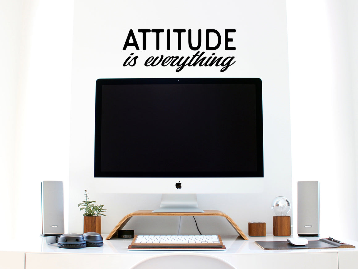 Attitude Is Everything, Home Office Wall Decal, Office Wall Decal, Vinyl Wall Decal 