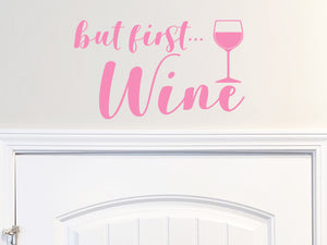 But First Wine (Glass) | Kitchen Wall Decal