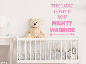 The Lord Is With You Mighty Warrior | Kids Room Wall Decal