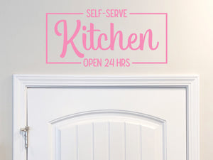 Self-Serve Kitchen Open 24 Hours | Kitchen Wall Decal